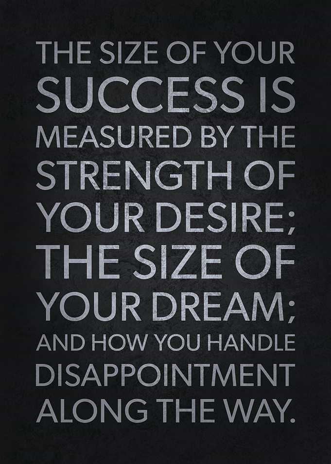 The Size Of Your Success