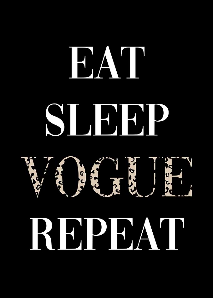 Eat Sleep Vogue Repeat