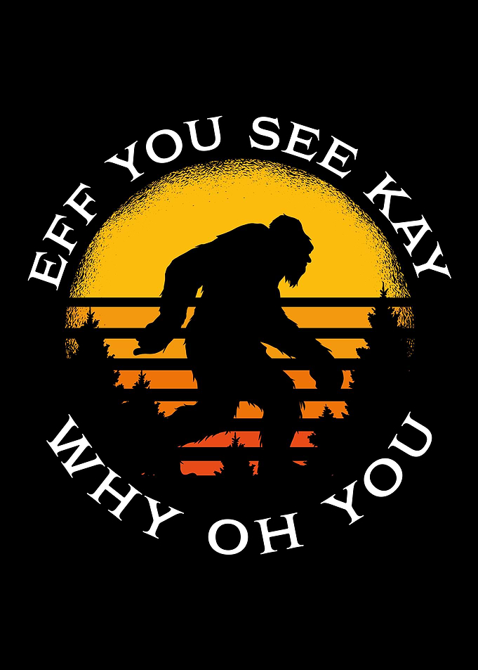 Bigfoot EFF You See Kay