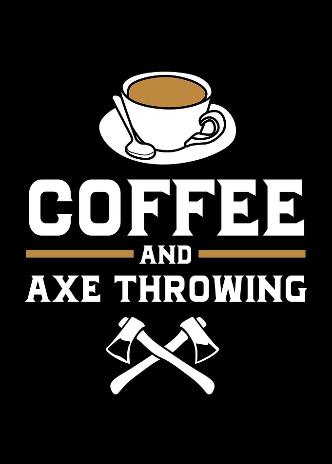 Axe Throwing Coffee