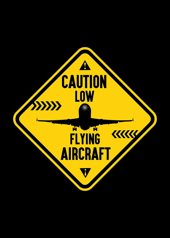 Caution low flying
