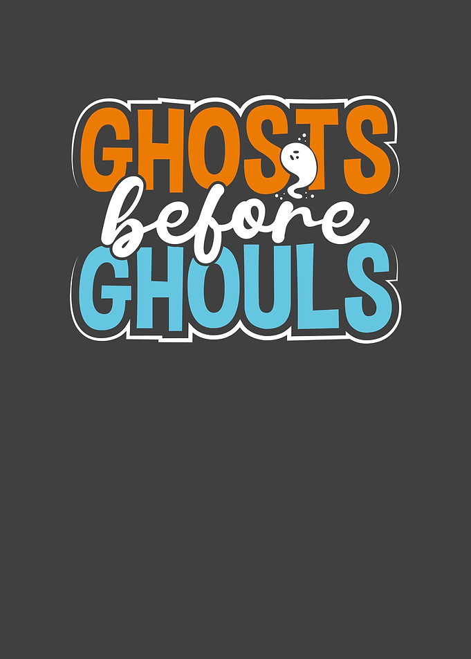 Ghost before Ghoul