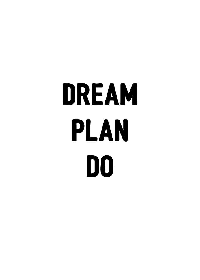Dream Plan Do