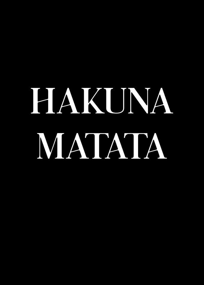 Hakuna Matata