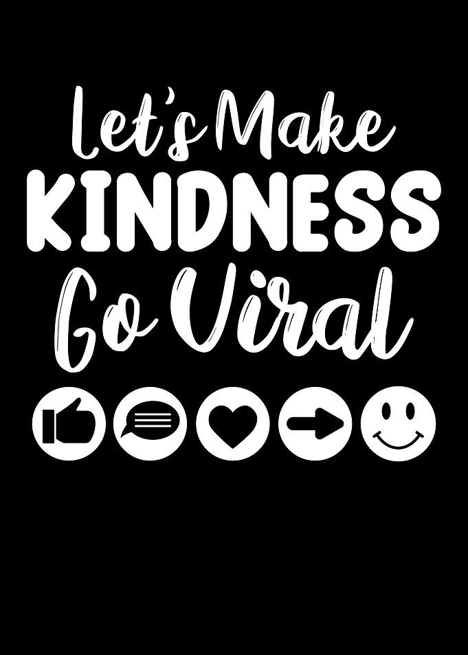 Make Kindness Go Viral