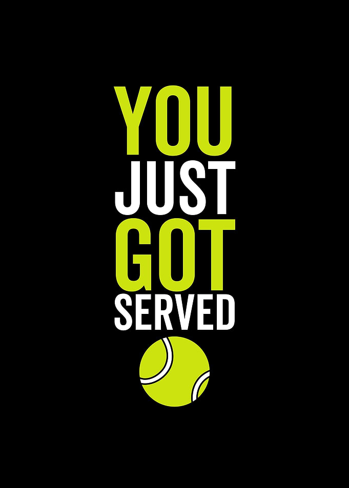 You Just Got Served
