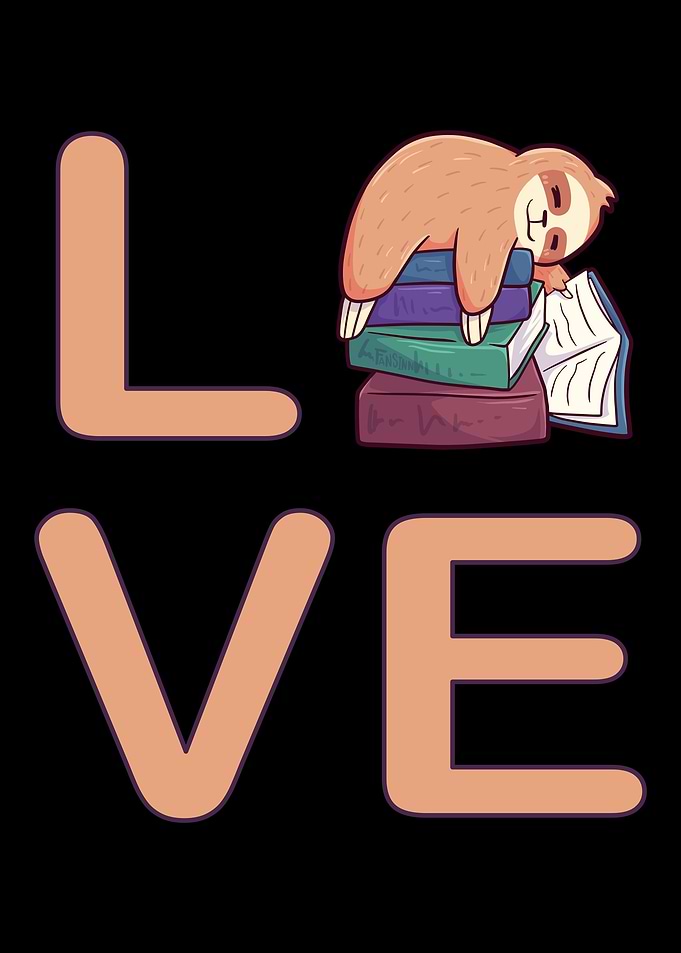 I love to read sloths and
