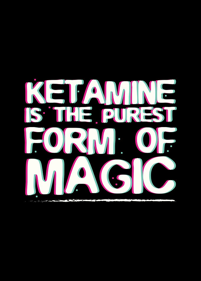 Ketamine Magic Drugs Gifts
