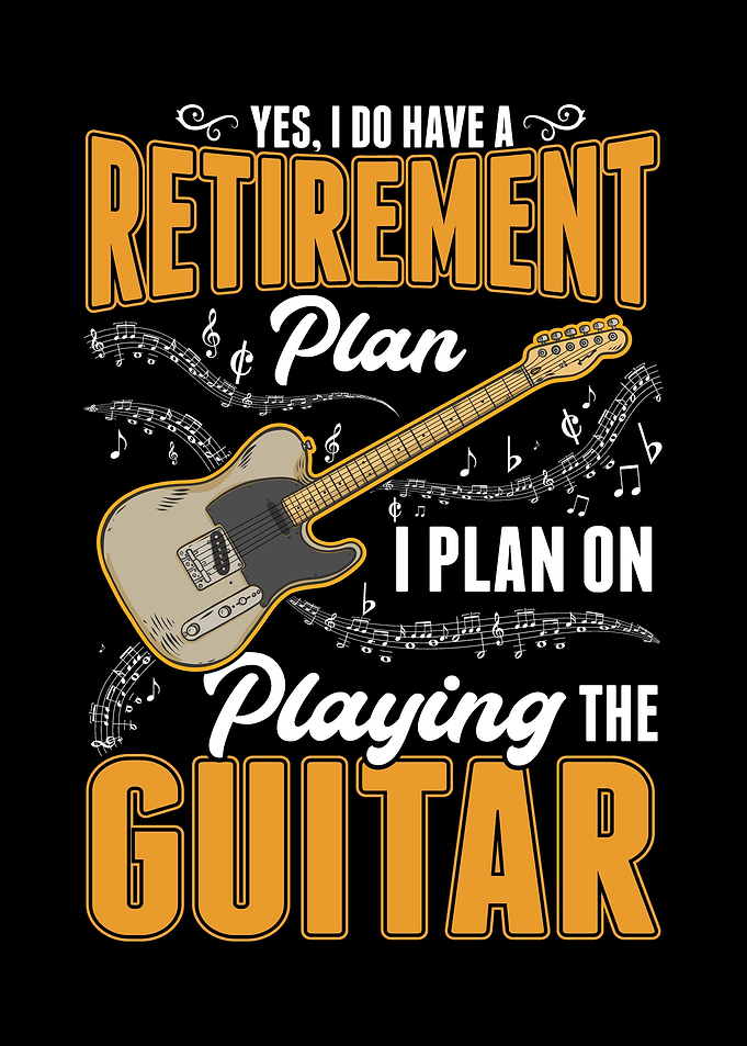 Guitarist Retirement Plan