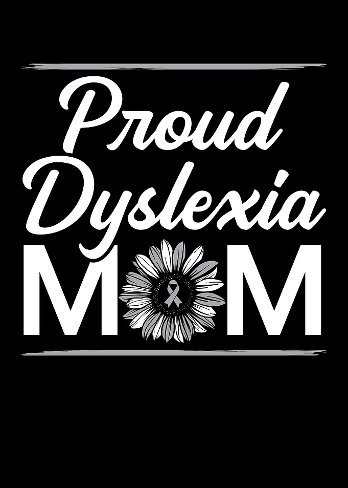 Proud Dyslexia Mom