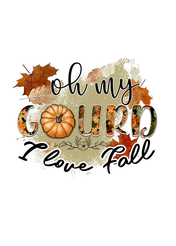 Oh My Gourd I Love Fall