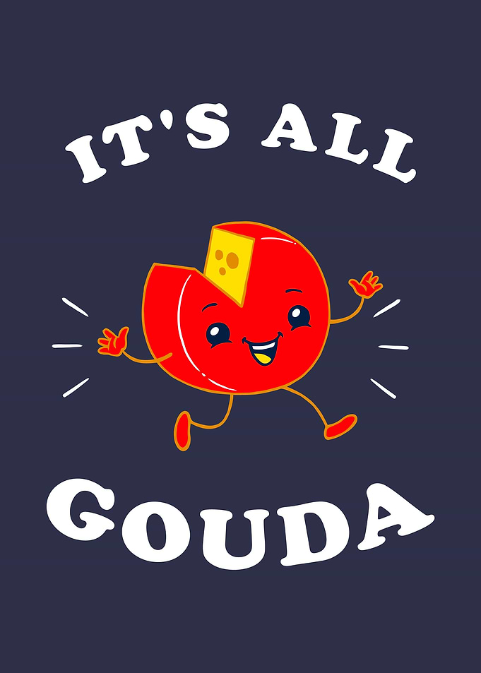 Its All Gouda