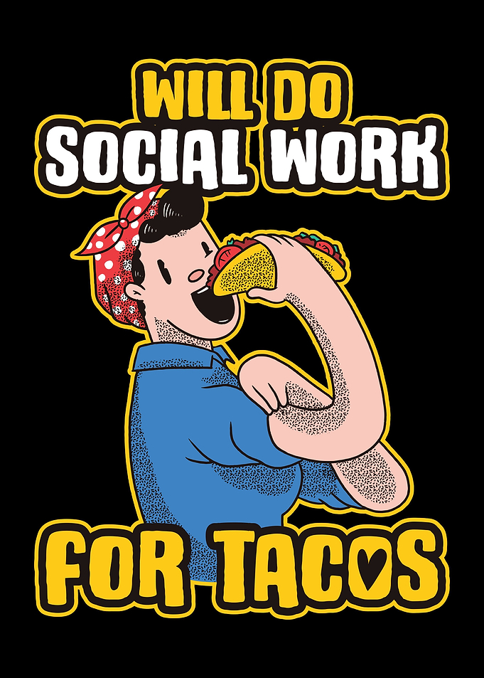 Social Work For Tacos