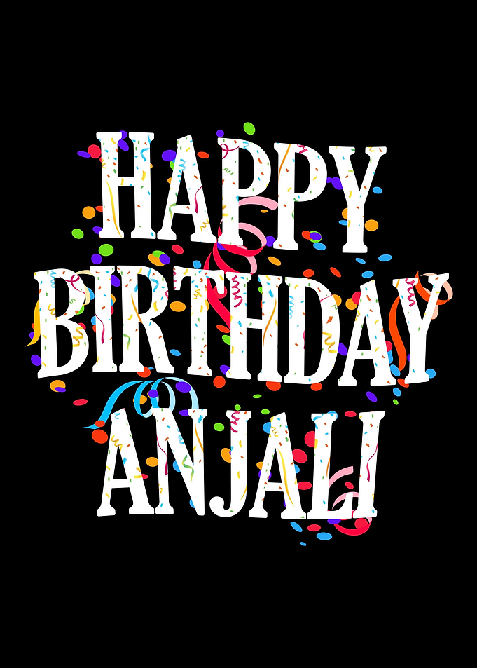 Happy Birthday Anjali