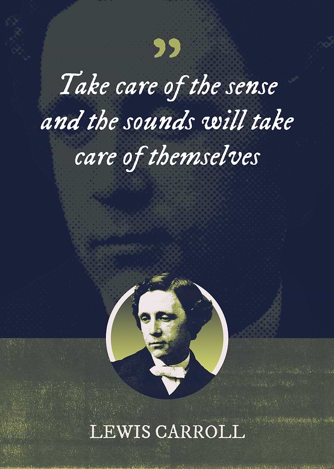 Take care of the sense and