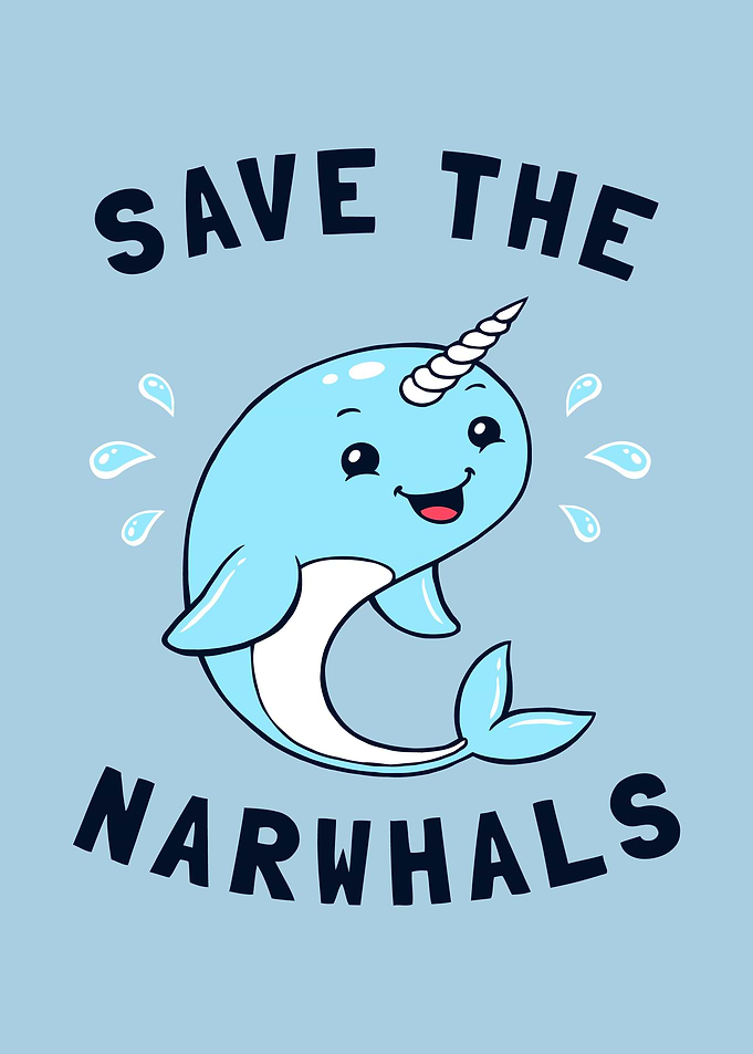 Save The Narwhals Poster