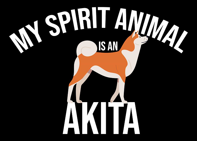 My Spirit Animal Is An Aki