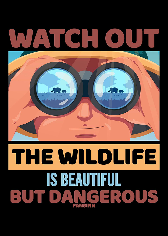 The Wildlife is Beautiful