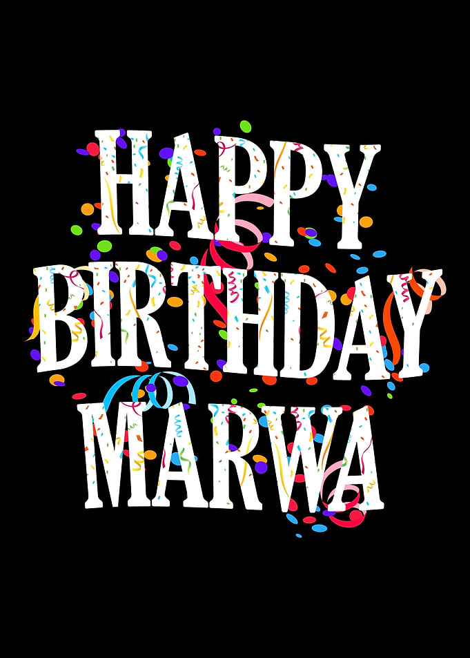 Happy Birthday Marwa