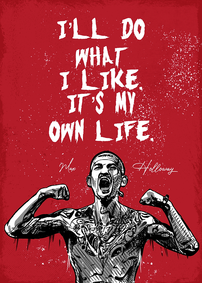 MAX HOLLOWAY QUOTE