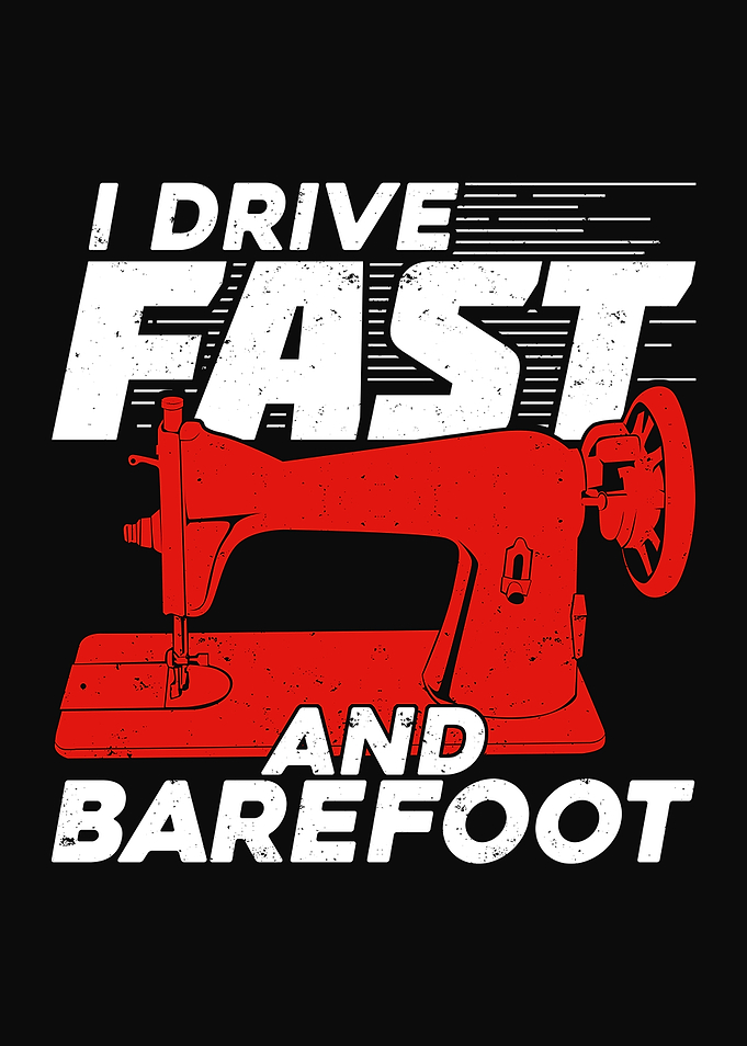 I Drive Fast And Barefoot