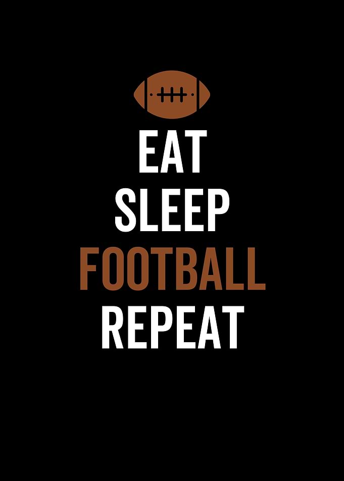 Eat Sleep Football Repeat