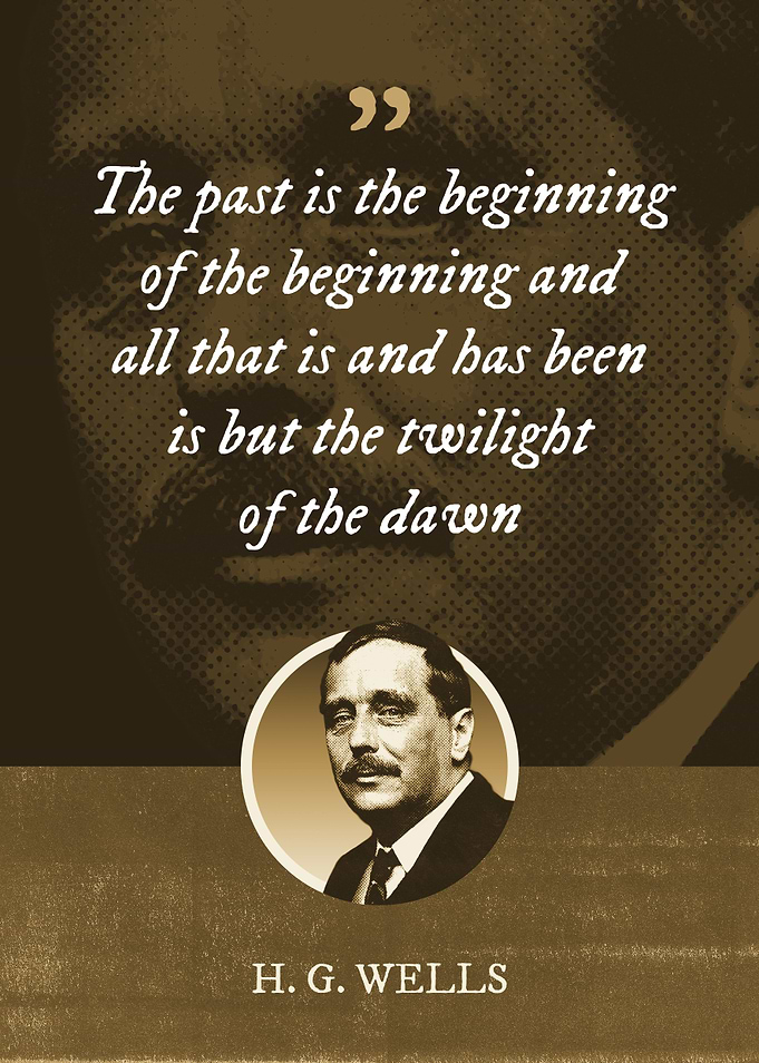 The past is the beginning