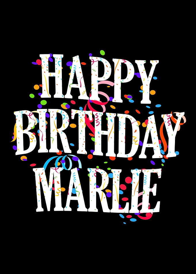 Happy Birthday Marlie