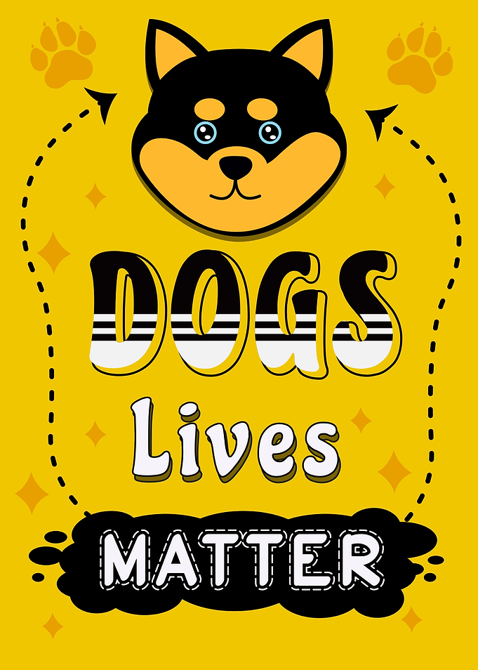 Dogs Lives Matter