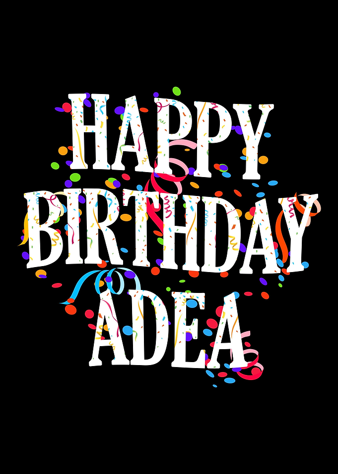 Happy Birthday Adea