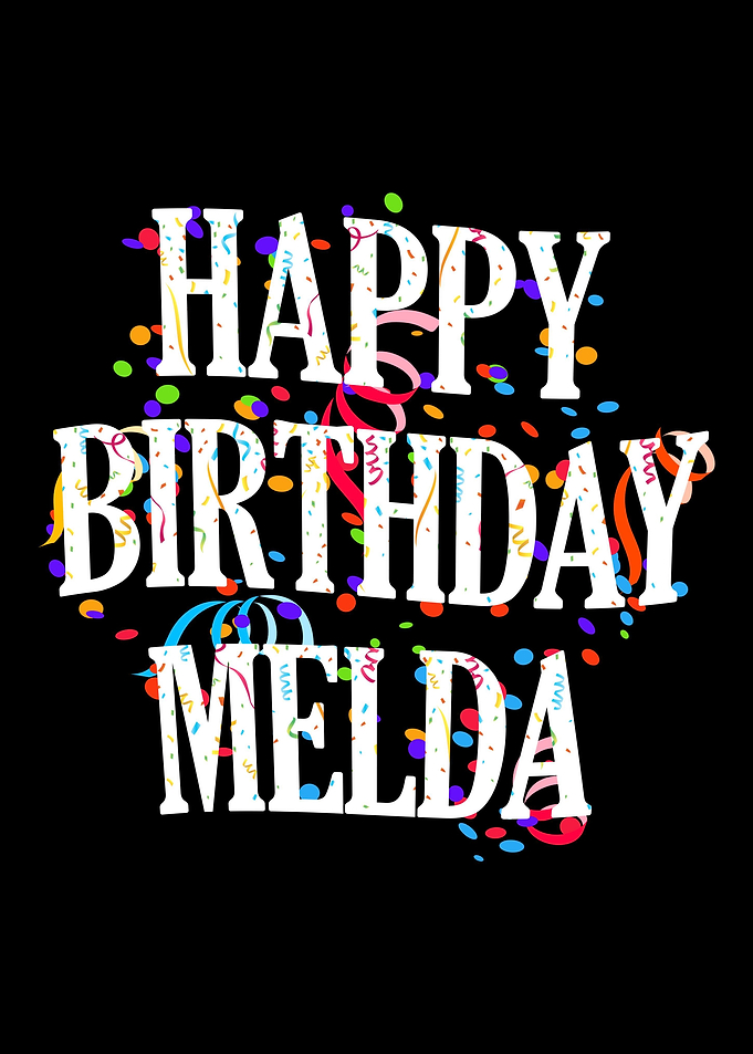 Happy Birthday Melda