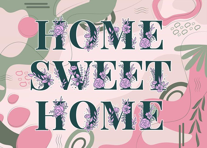 Home Sweet Home