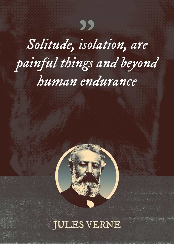 Solitude isolation are