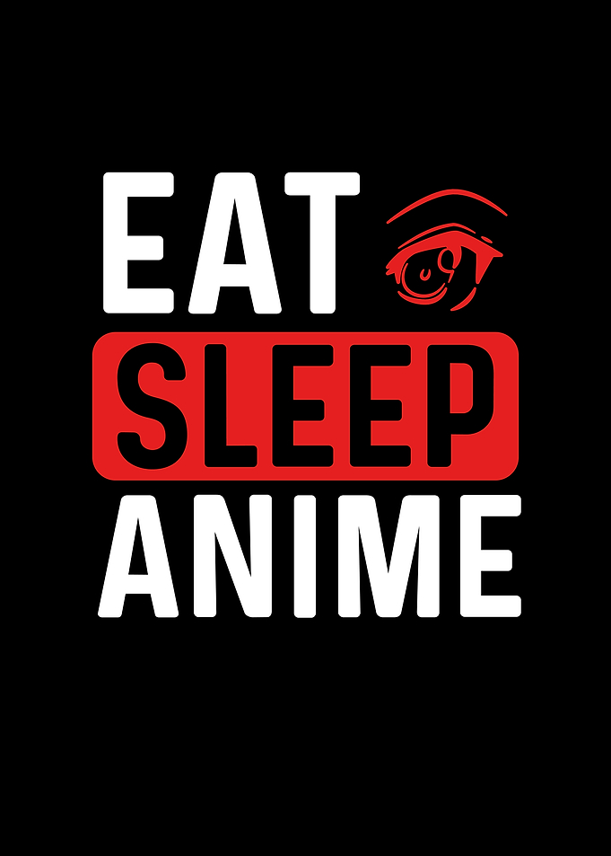 Eat sleep Anime