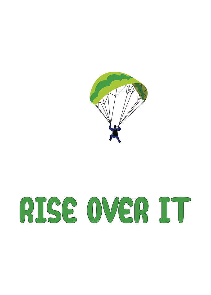Rise over it