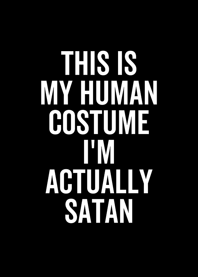 This Is My Human Costume