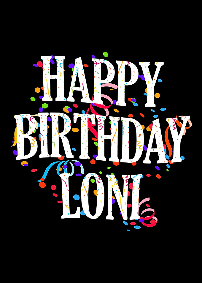 Happy Birthday Loni