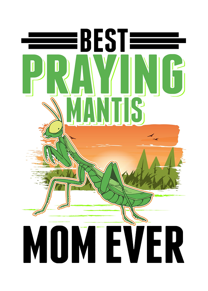 Best Praying Mantis Mom