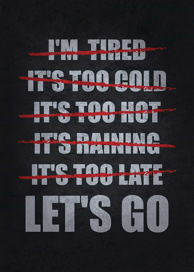 No Excuses Lets Go