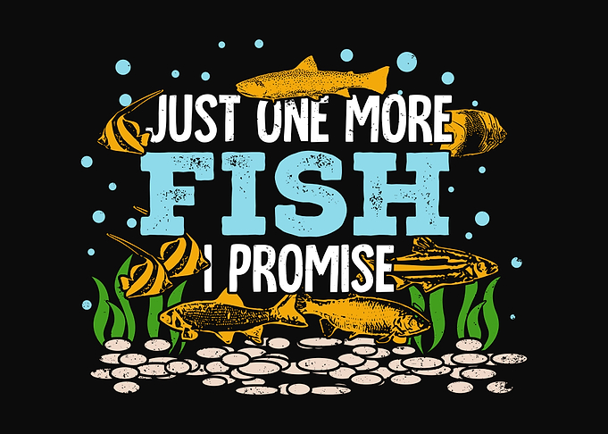 Just One More Fish