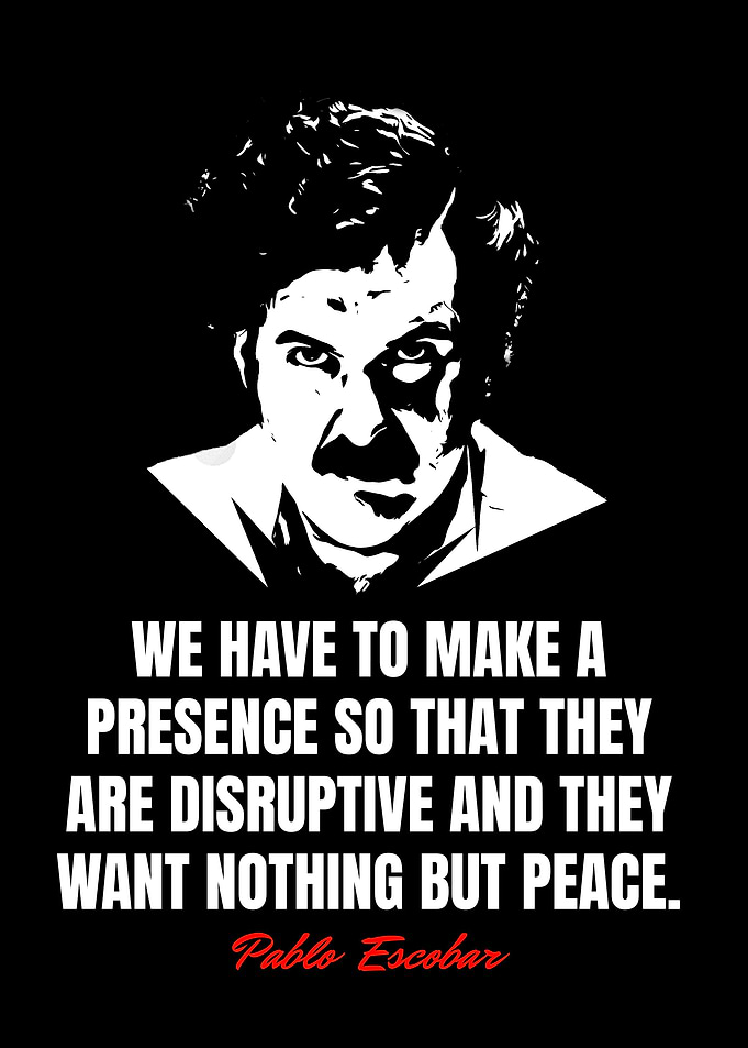Pablo Escobar Quotes