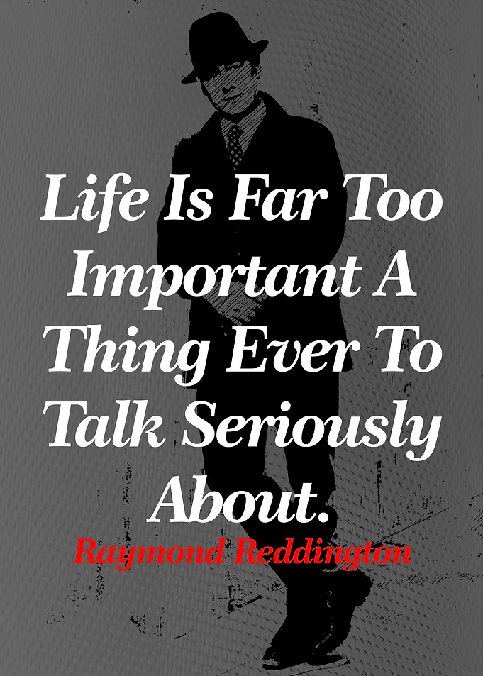 Raymond Reddington Quotes