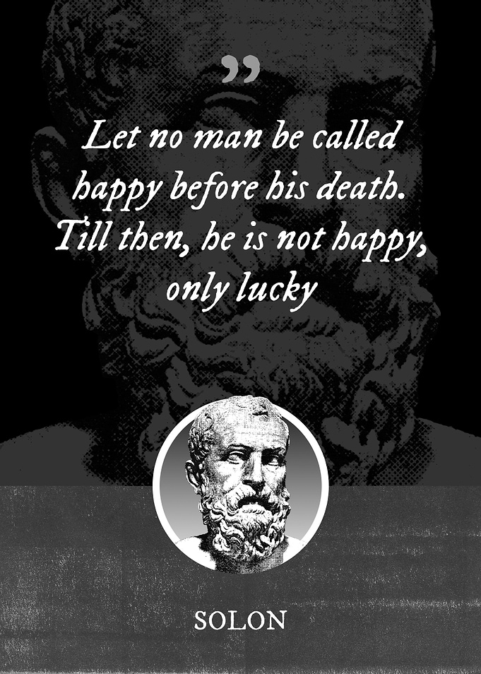Let no man be called happy