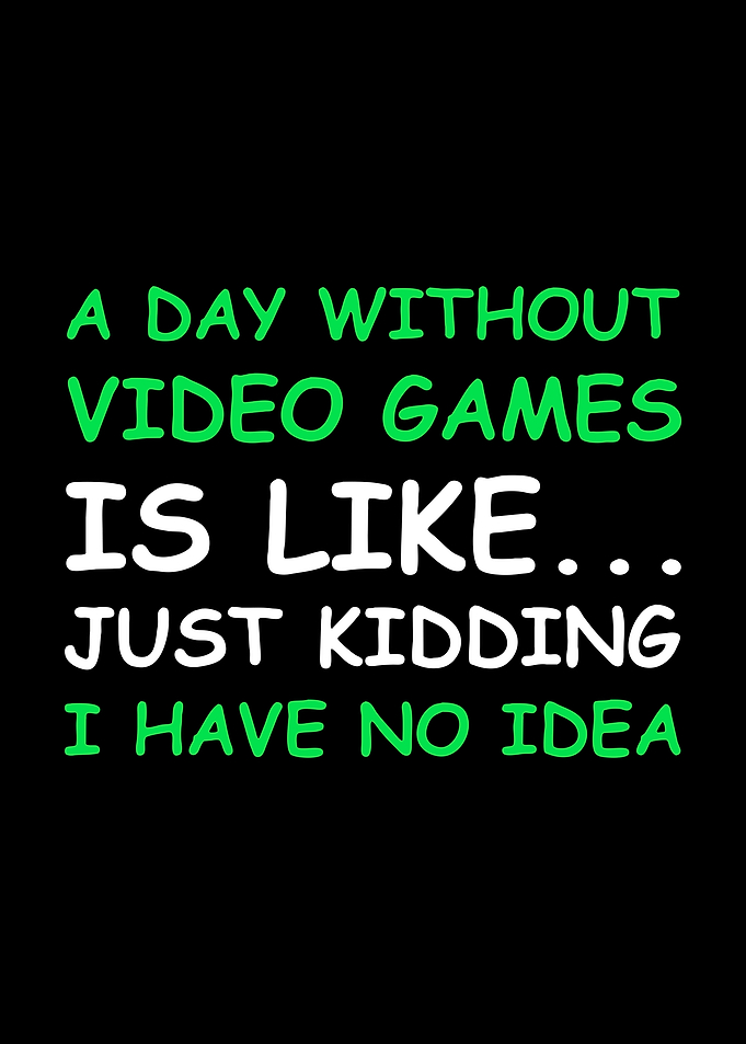 A Day Without Video Games