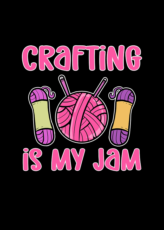 Crafting Is My Jam