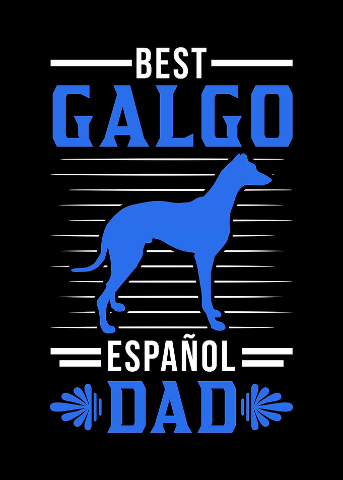 Best Galgo Espaol Dad