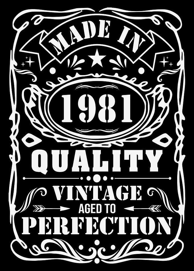 Vintage Made in 1981 Quote