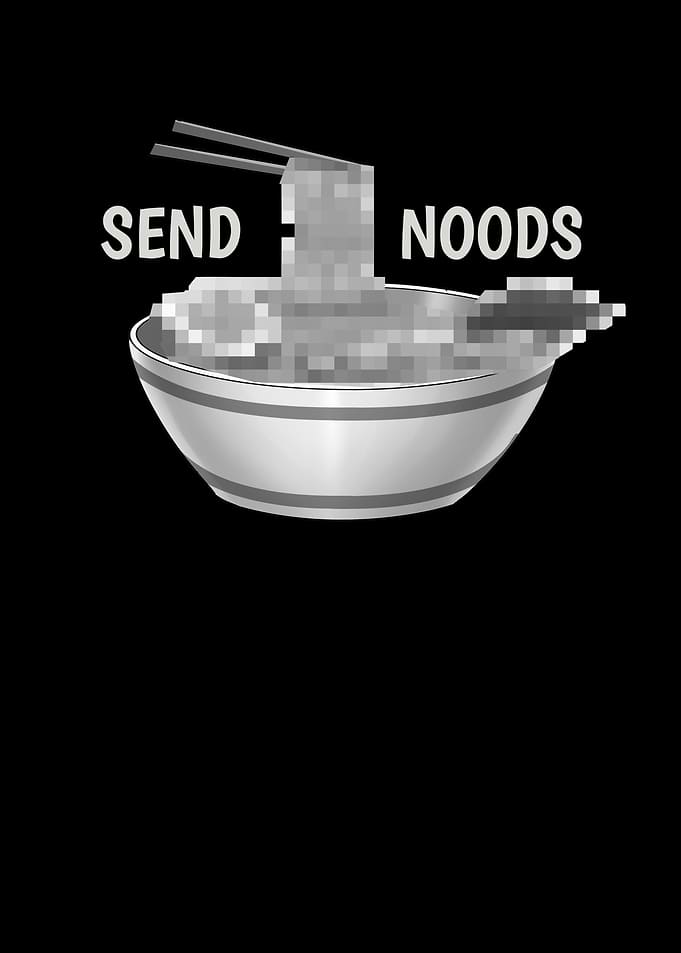 Ramen Send Noods Funny