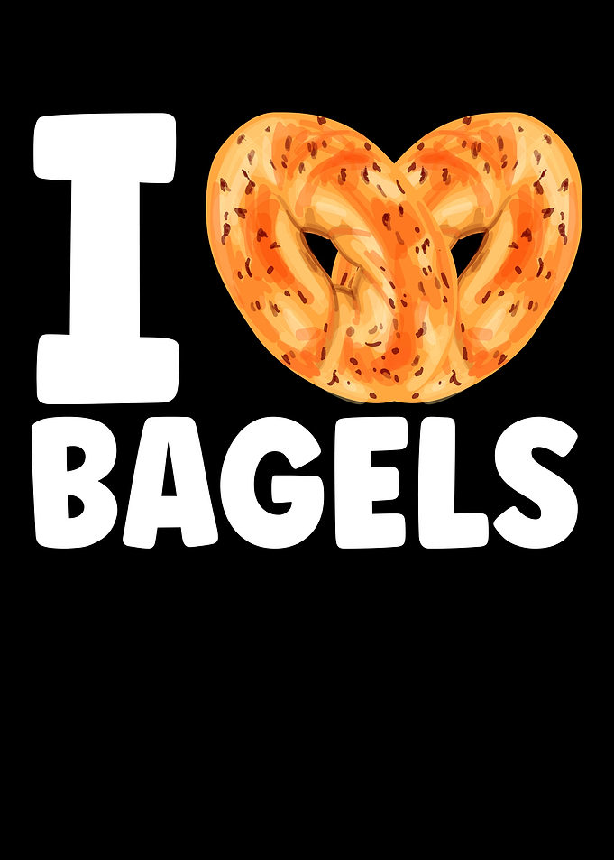 I Love Bagels