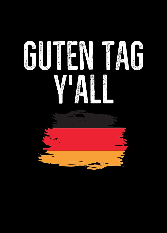 Guten Tag Yall
